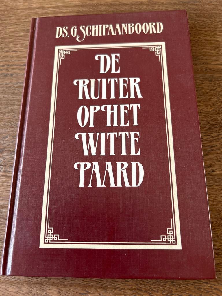 De Ruiter op het Witte Paard - Ds. G. Schipaanboord, Ophalen of Verzenden, Gelezen, Christendom | Protestants