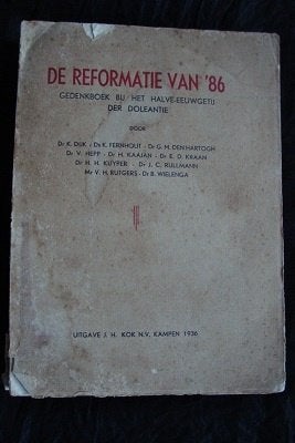 DE REFORMATIE VAN '86 GEDENKBOEK bij het halve-eeuwgetij, Ophalen of Verzenden, Gelezen