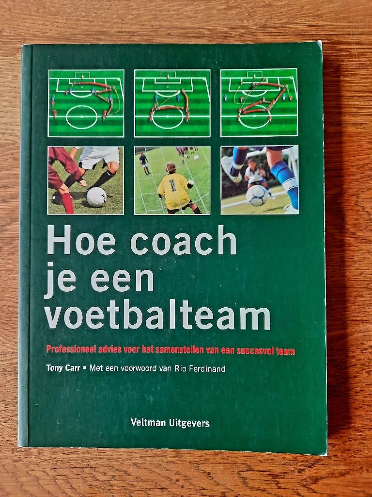 T. Carr - Hoe coach je een voetbalteam, Ophalen of Verzenden, Zo goed als nieuw, Balsport