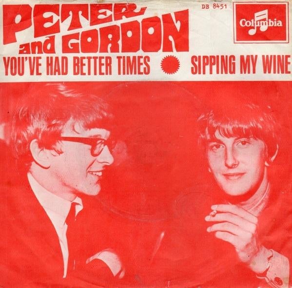 1968       Peter And Gordon          You've Had Better Times, Originele persing, 7 inch, Single, Ophalen of Verzenden