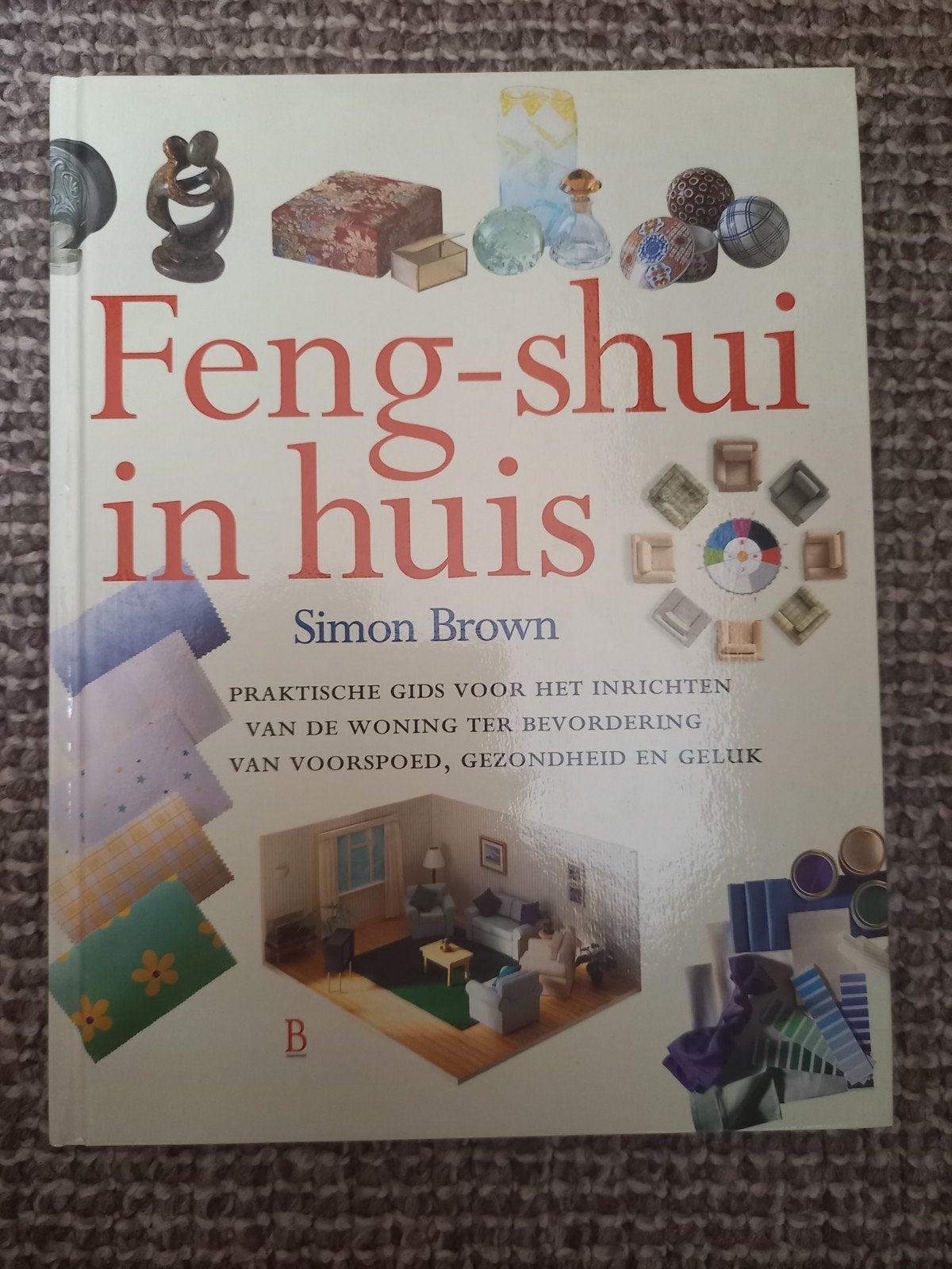 w03 Feng-shui in huis - Praktische gids voor inrichting, Ophalen of Verzenden, Zo goed als nieuw, Simon Brown, Interieur en Design