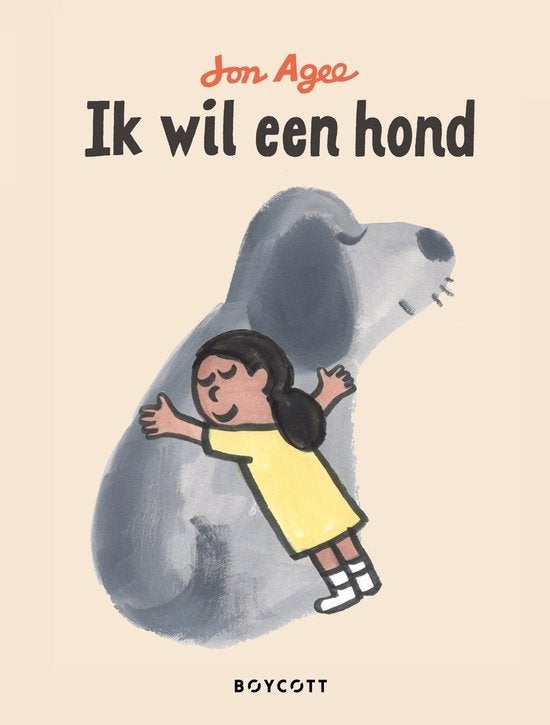 ik wil een hond -Jon Agee, Ophalen of Verzenden, Zo goed als nieuw, Jon Agee