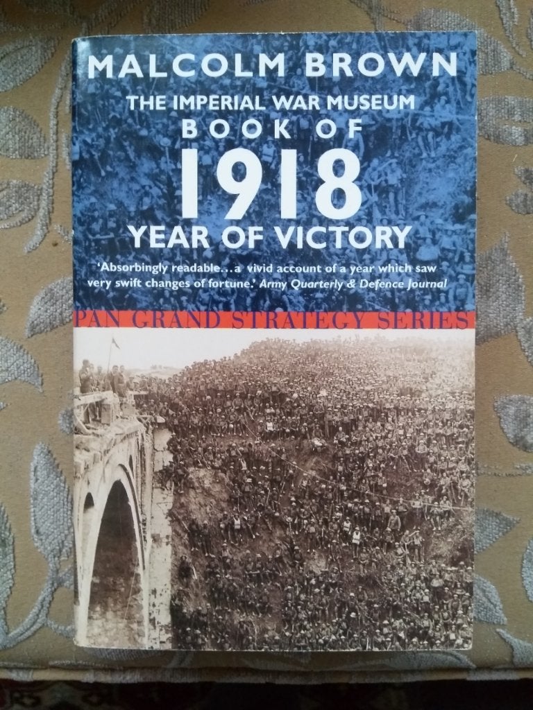 WW1. 1918 Year of Victory. Malcolm Brown., Ophalen of Verzenden, Voor 1940, Zo goed als nieuw
