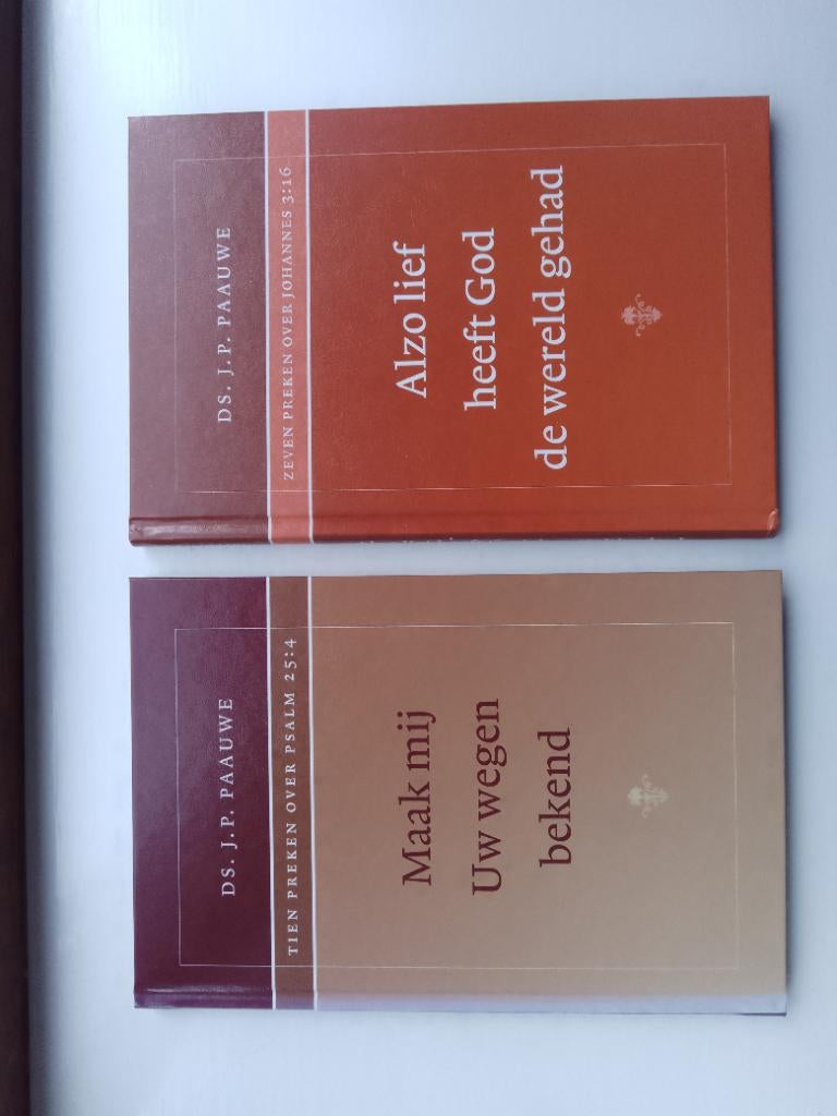 Twee boeken van ds. J.P. Paauwe, Christendom | Protestants, Ophalen of Verzenden, Zo goed als nieuw, J.P. Paauwe