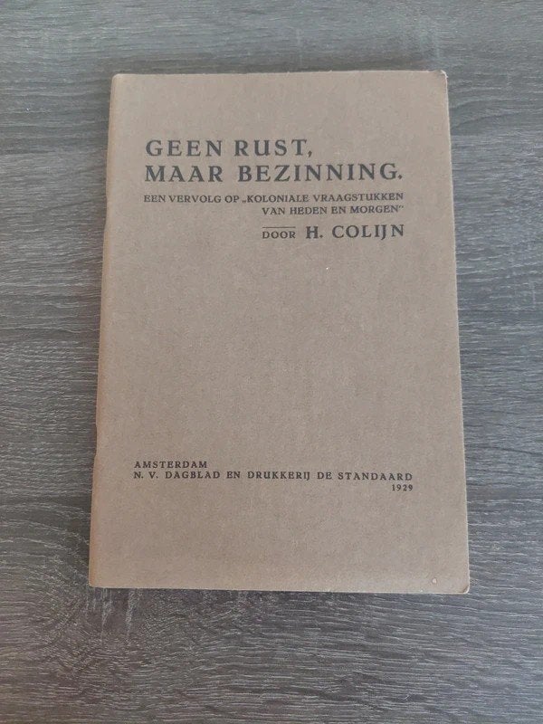 Geen Rust, Maar Bezinning - H. Colijn (1929), Ophalen of Verzenden, 20e eeuw of later, Gelezen, H. Colijn