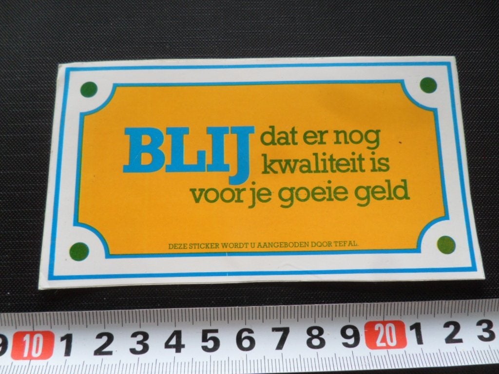 sticker TEFAL Blij dat er nog kwalieit is voor je goeie geld, Verzamelen, Ophalen, Zo goed als nieuw