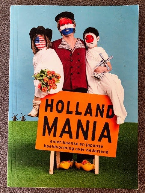 Holland Mania - Amerika En Japan Kijken Naar Nederland, Boeken, Gelezen, 19e eeuw, Ophalen of Verzenden, Jori Zijlmans