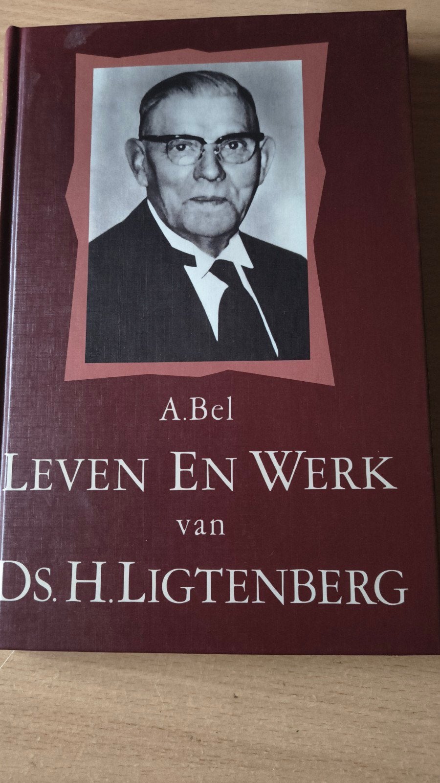 Leven en werk van Ds H Ligtenberg. A Bel, Christendom | Protestants, Ophalen of Verzenden, Zo goed als nieuw, A Bel