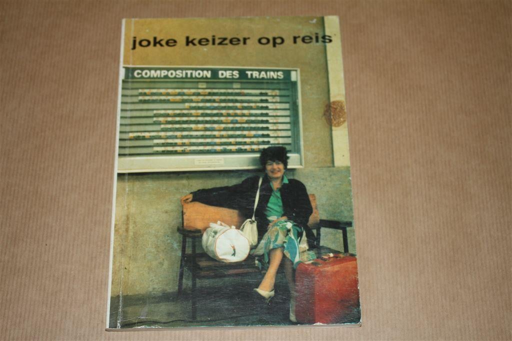 Joke Keizer op reis - Circa 1990 !!, Boeken, Geschiedenis | Vaderland, Gelezen, Ophalen of Verzenden