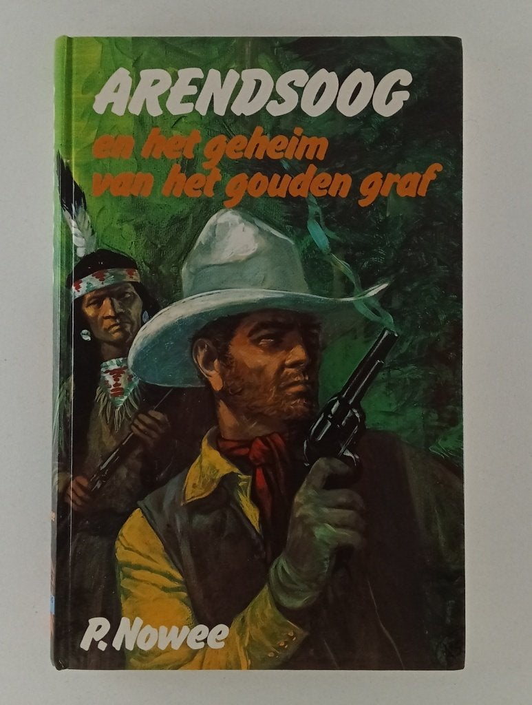 Nowee, P. - Arendsoog en het geheim van het gouden graf, Boeken, Verzenden, Gelezen, Fictie