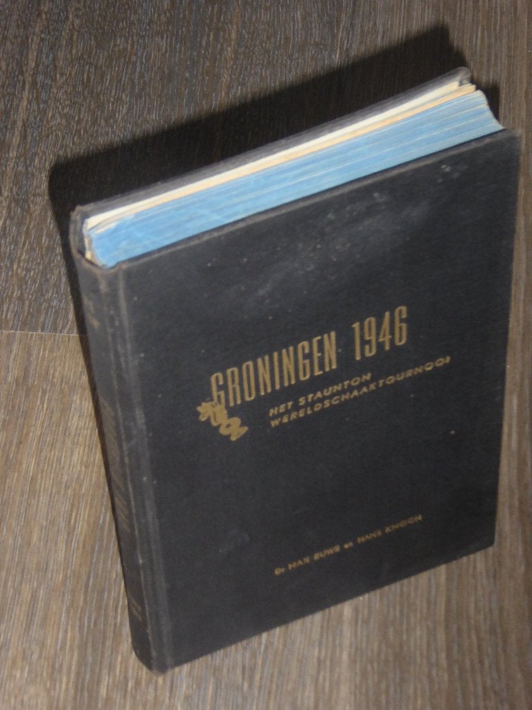 GRONINGEN 1946 HET STAUNTON WERELDSCHAAKTOURNOOI, Boeken, Ophalen of Verzenden, Zo goed als nieuw, Diverse auteurs