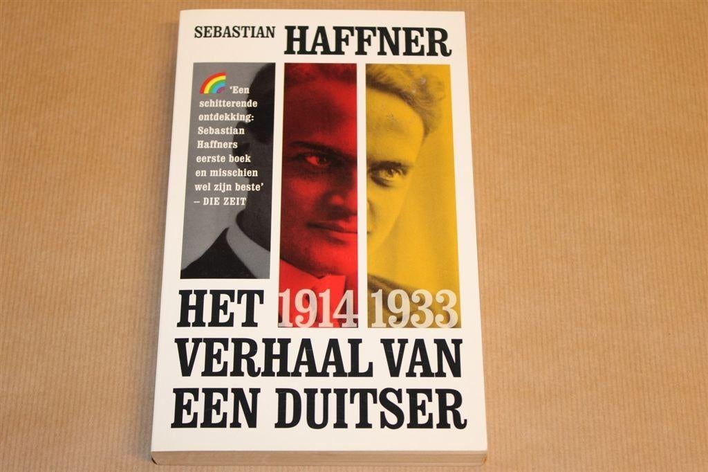 Het verhaal van een Duitser 1914-1933 Sebastian Haffner, Ophalen of Verzenden, Zo goed als nieuw, Europa