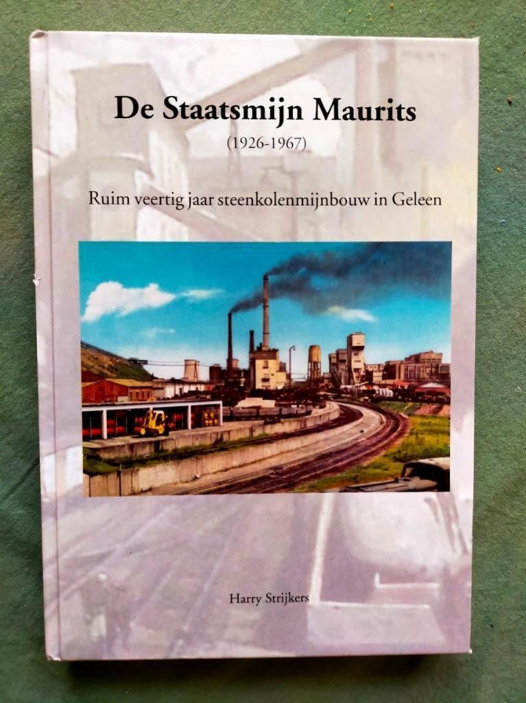 De Staatsmijn Maurits (1926-1967) hardcover, nieuwstaat 2022, Ophalen of Verzenden, 20e eeuw of later, Zo goed als nieuw