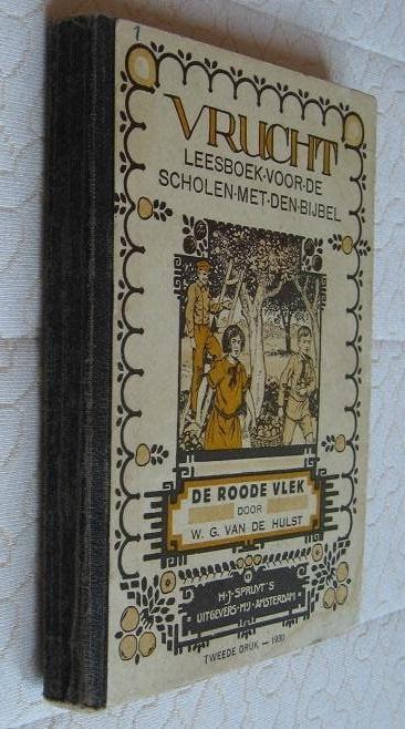 W.G. van de Hulst - De Roode Vlek (1930), Antiek en Kunst, Ophalen of Verzenden, W.G. van de Hulst