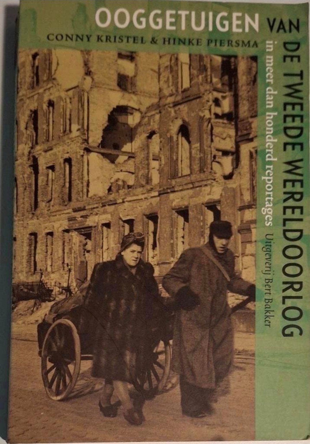 Ooggetuigen van de Tweede Wereldoorlog, Ophalen of Verzenden, Tweede Wereldoorlog, Gelezen, Conny Kristel & Hinke Piersma