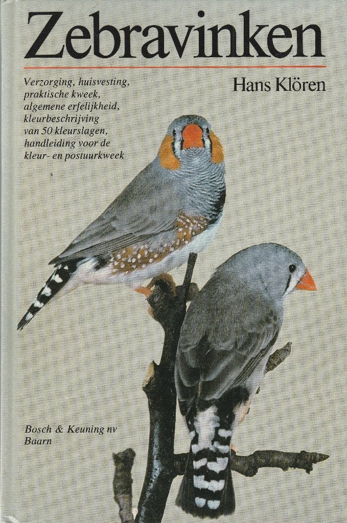 Zebravinken - Verzorging, huisvesting, kweek, Gelezen, Ophalen of Verzenden, Hans Klören, Vogels