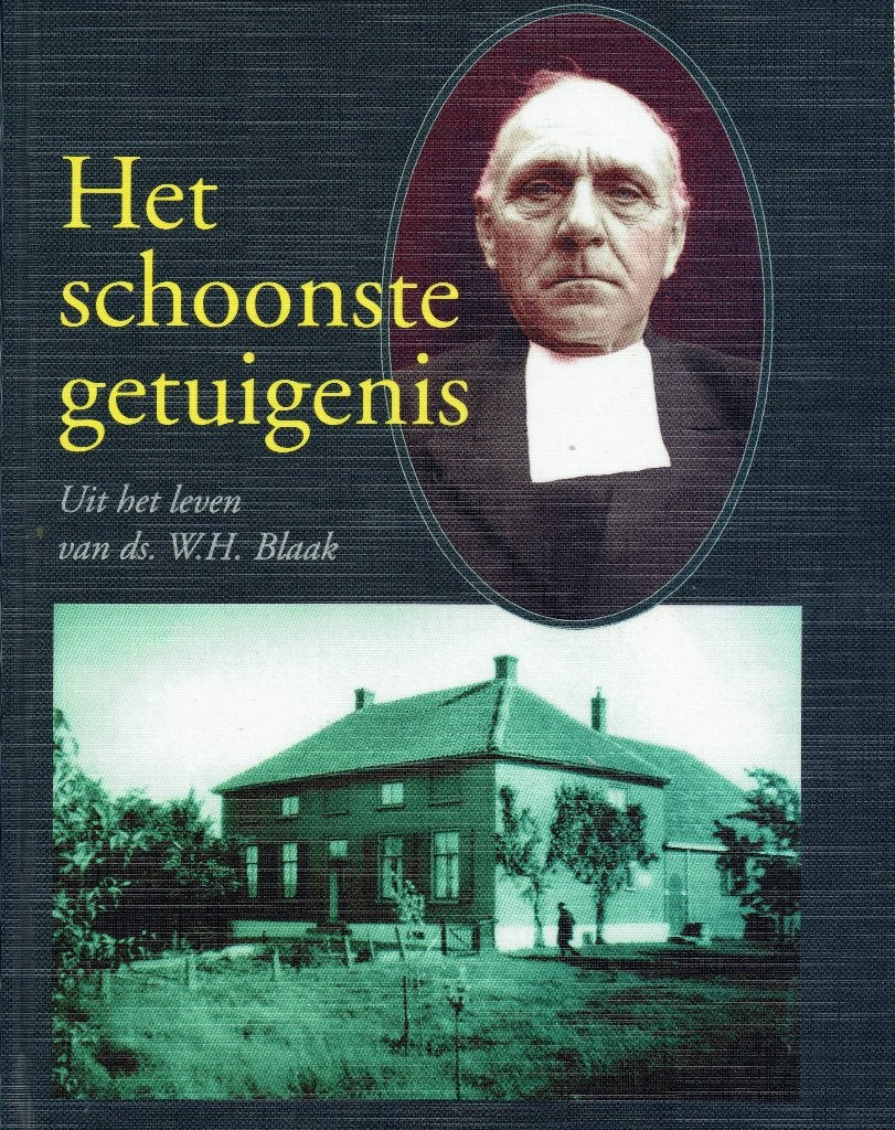 Het schoonste getuigenis. Uit het leven van ds. W.H. Blaak., Boeken, J.M. Vermeulen, Christendom | Protestants, Ophalen of Verzenden