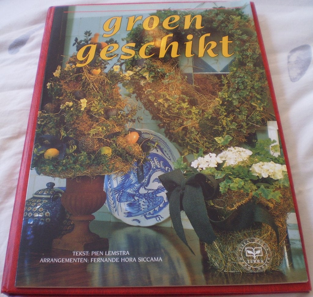 Groen Geschikt - Pien Lemstra Fernande Hora Siccama - Nieuw, Bloemschikken, Groendecoratie, Nieuw, Ophalen of Verzenden, Pien Lemstra