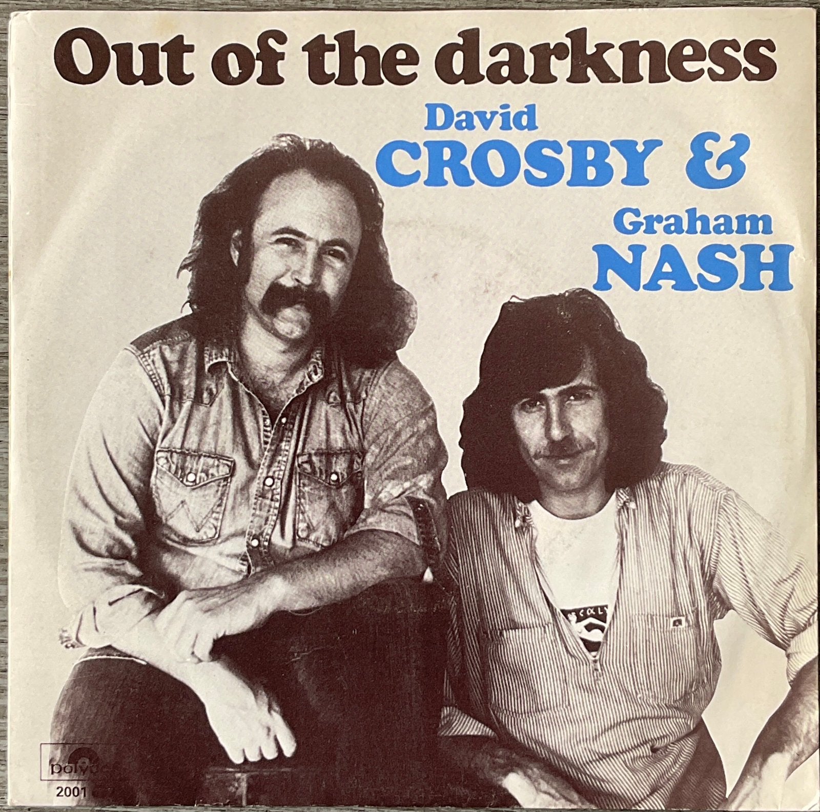 David Crosby&Graham Nash -Out of the darkness (NL76)Tip/US89, Verzenden, Zo goed als nieuw, 7 inch, Pop