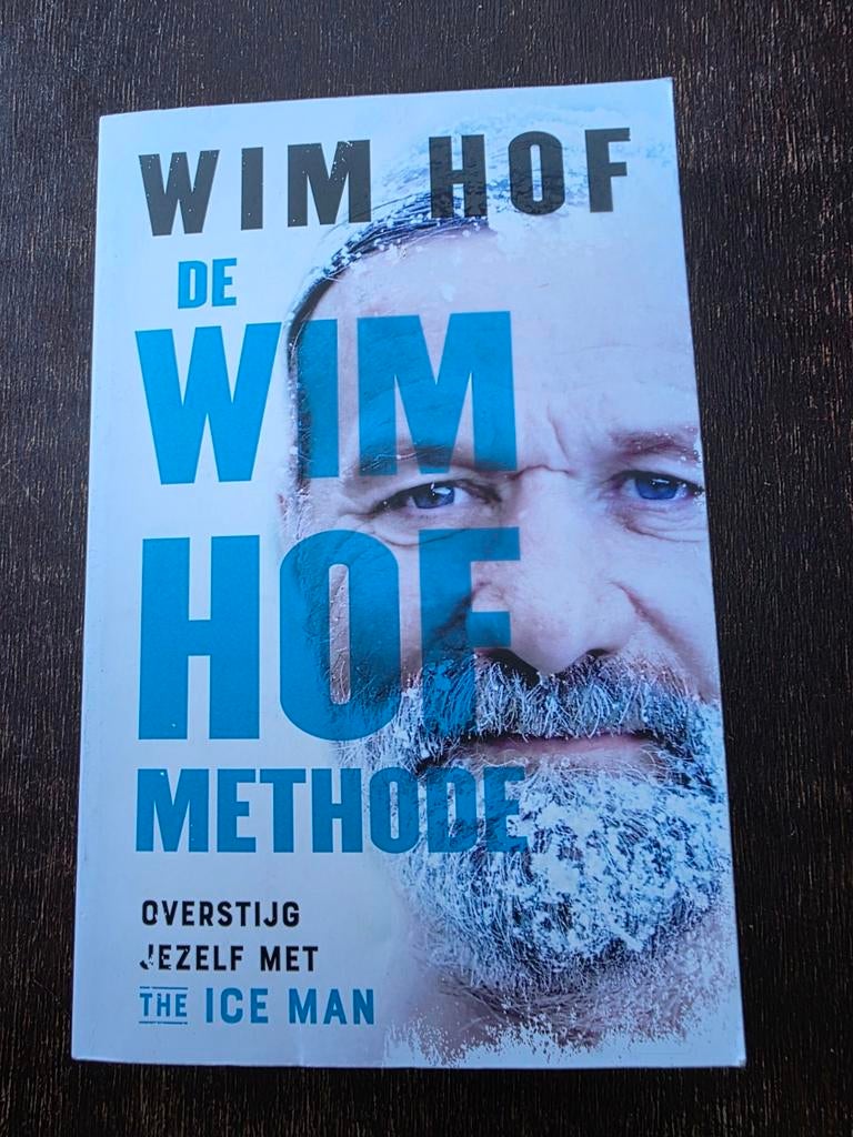 De Wim Hof methode - Wim Hof - overstijg jezelf met the Ice, Ophalen of Verzenden, Zo goed als nieuw, Ontwikkelingspsychologie