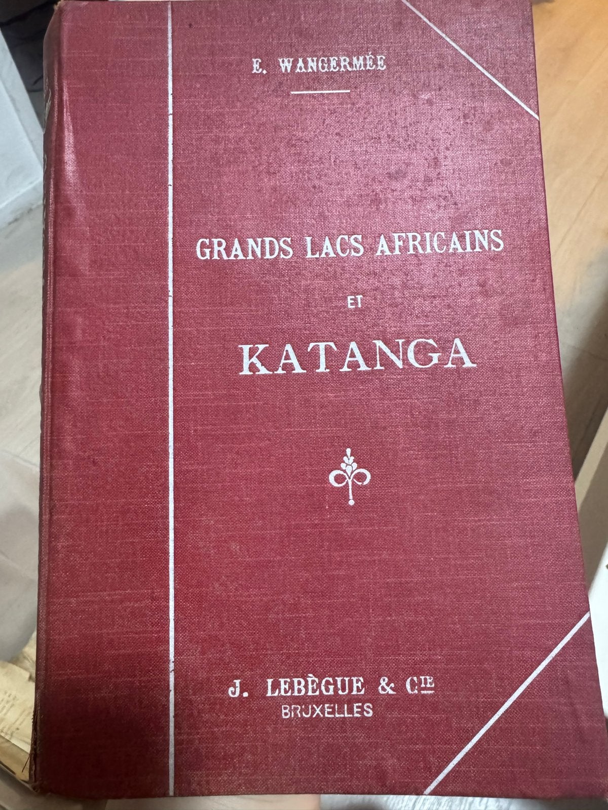 Grands Lacs Africains et Katanga - E. Wangermée, Boeken, Afrika, Ophalen of Verzenden, Reisgids of -boek, Gelezen