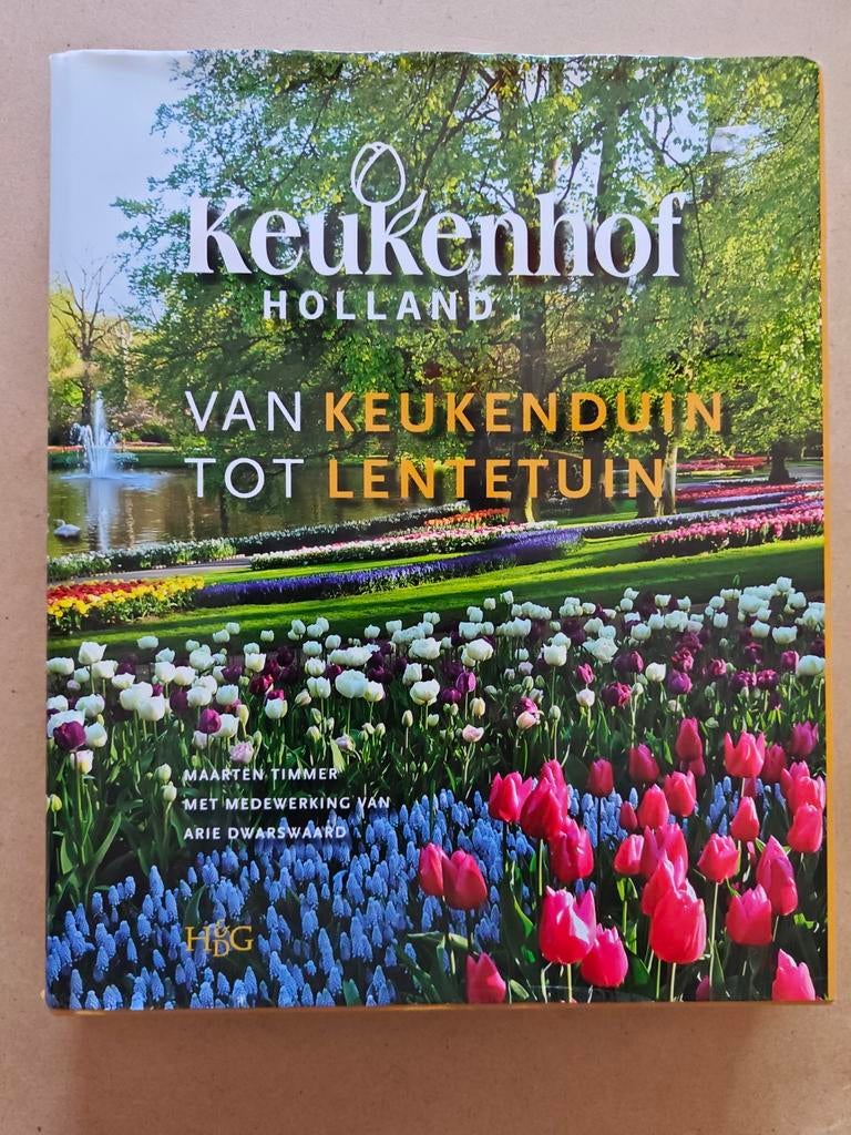 Keukenhof Holland: Van Keukenduin tot Lentetuin, Boeken, Ophalen of Verzenden, Zo goed als nieuw, Maarten Timmer, Tuinieren en Tuinplanten