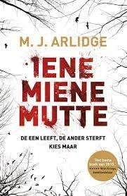 Iene miene mutte M.J. Arlidge, Ophalen of Verzenden, Zo goed als nieuw