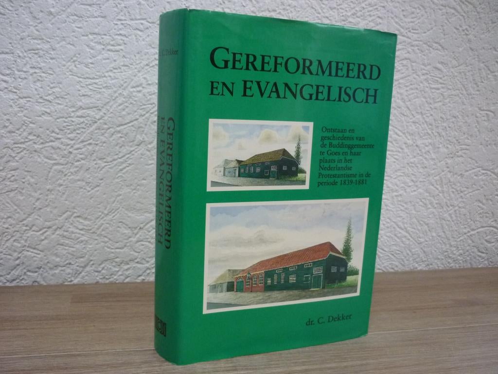 Dr. C. Dekker - Gereformeerd en Evangelisch, Ophalen of Verzenden, Gelezen, Christendom | Protestants