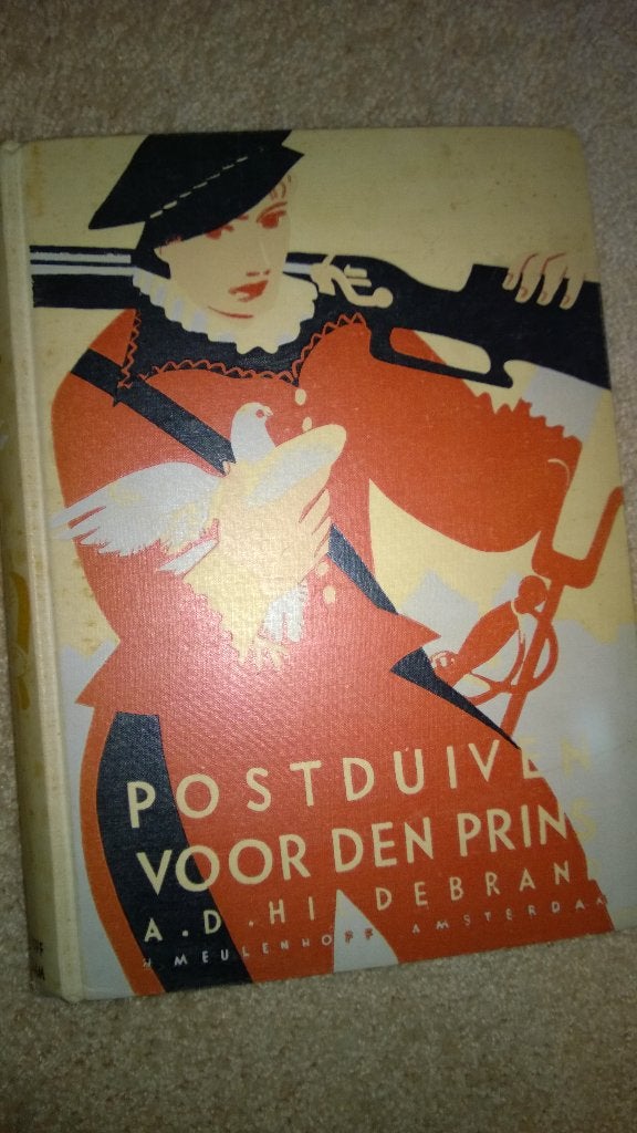 Boek - 540 - Postduiven voor den prins - A.D. Hi de brand, Ophalen of Verzenden, Zo goed als nieuw
