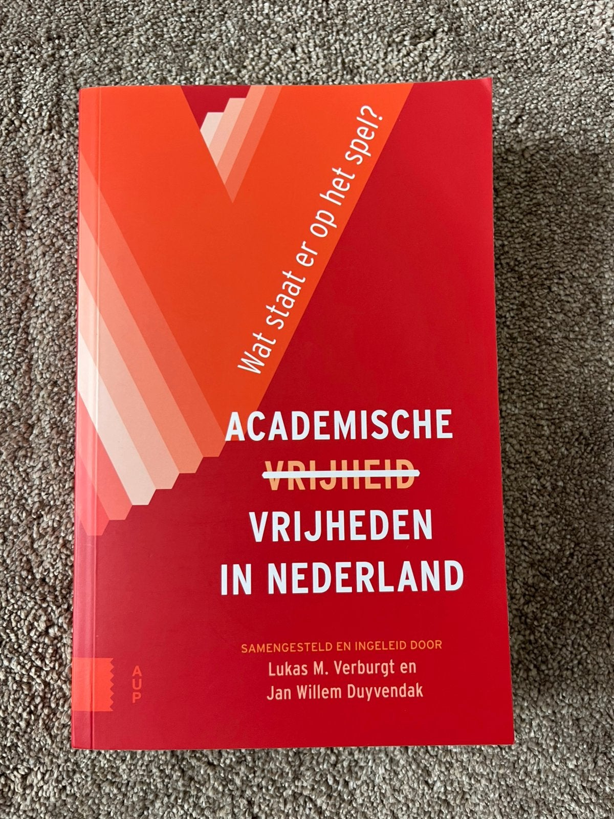 Boek (nieuw): Academische Vrijheden in Nederland, Boeken, Ophalen of Verzenden, Nieuw, Nederland