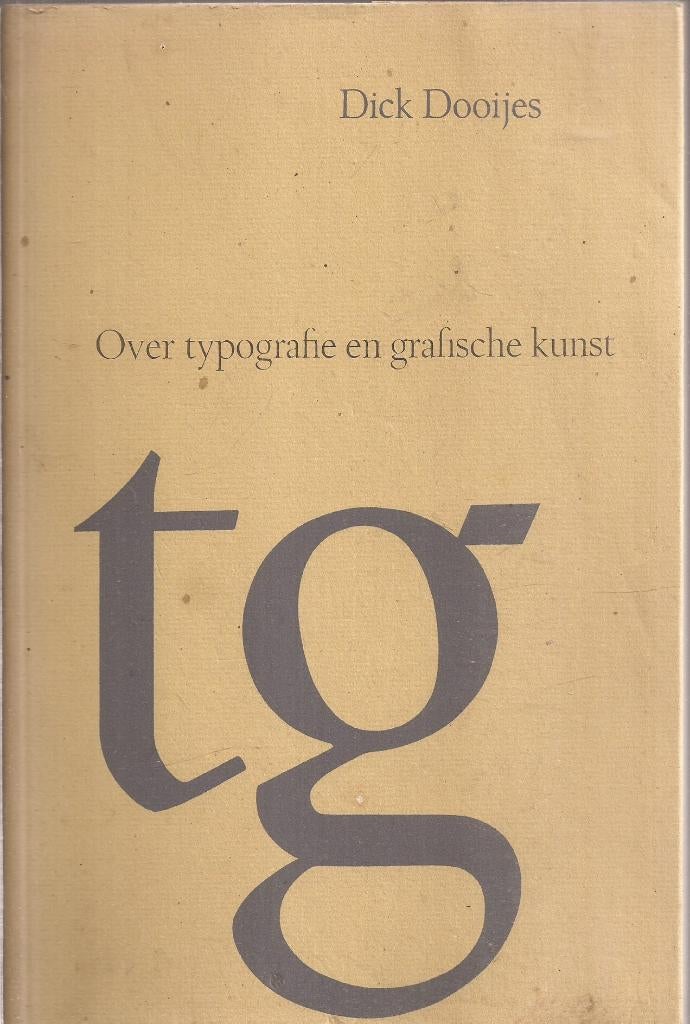 Dooijes, Dick - Over typografie en grafische kunst. bloemlez, Ophalen of Verzenden, Gelezen, D. Dooijes