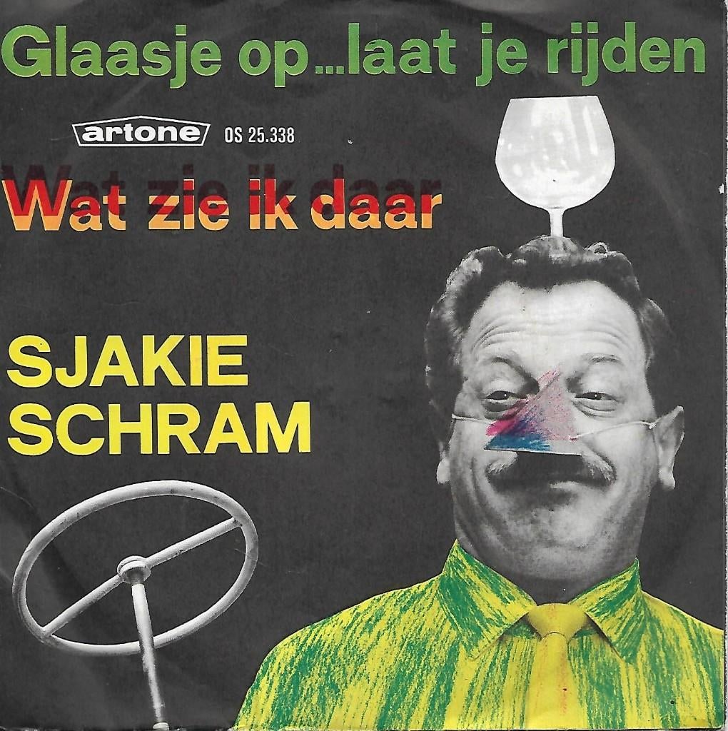 Sjakie Schram - Glaasje op...laat je rijden, Cd's en Dvd's, Vinyl Singles, Gebruikt, 7 inch, Single, Ophalen of Verzenden