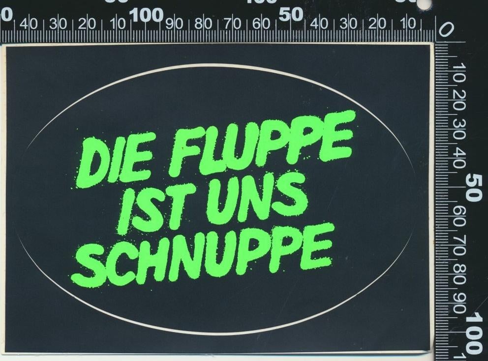 Sticker: Die fluppe ist uns schnuppe (1), Ophalen of Verzenden, Zo goed als nieuw, Bedrijf of Vereniging