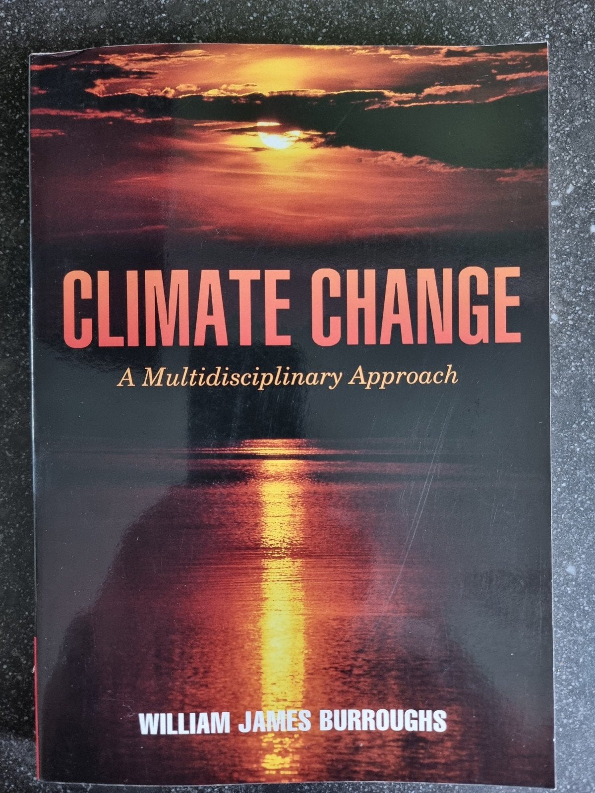 Climate Change: A Multidisciplinary Approach - Burroughs, Ophalen of Verzenden