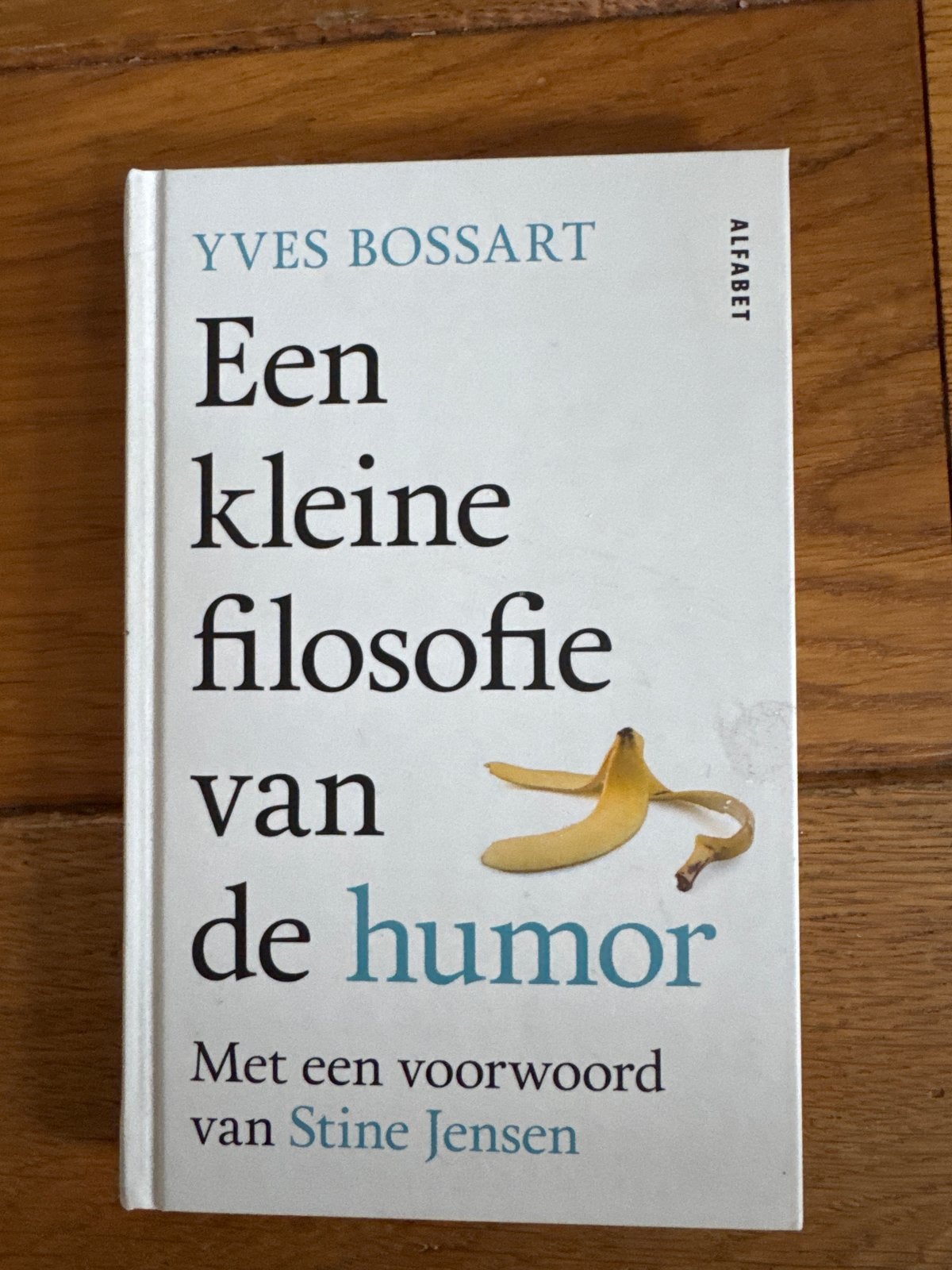 Een kleine filosofie van de humor - Yves Bossart, Ophalen of Verzenden, Zo goed als nieuw, Overige typen
