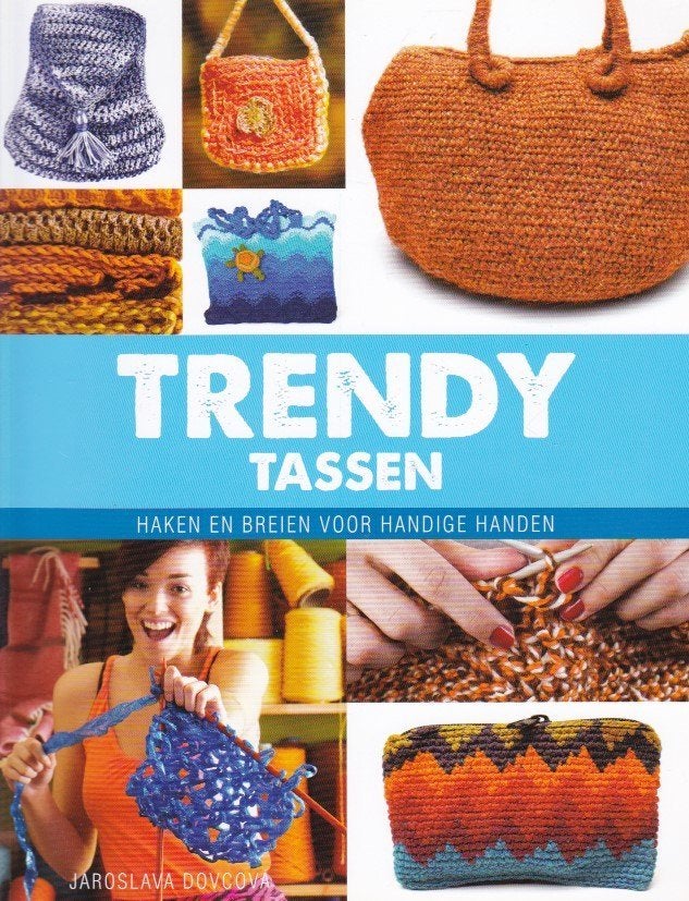Jaroslava Dovcová - Trendy Tassen -  Haken en Breien, Breien en Haken, Jaroslava Dovcová, Ophalen of Verzenden, Zo goed als nieuw