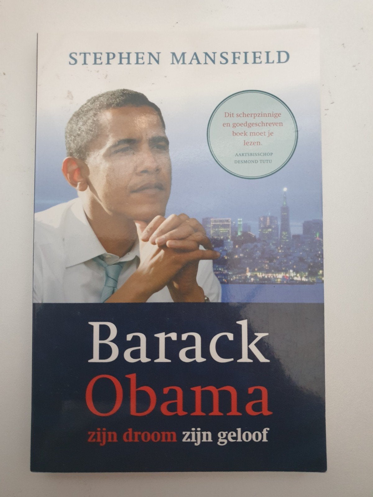 Barack Obama: Zijn Droom Zijn Geloof - Stephen Mansfield, Ophalen of Verzenden, Gelezen, Stephen Mansfield