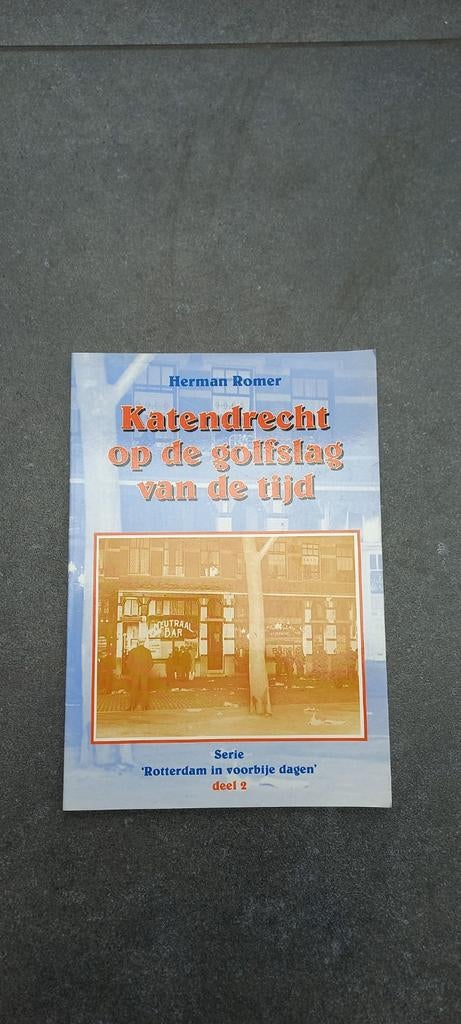 Katendrecht op de golfslag van de tijd - Herman Romer, Ophalen of Verzenden, 20e eeuw of later, Zo goed als nieuw, Herman Romer