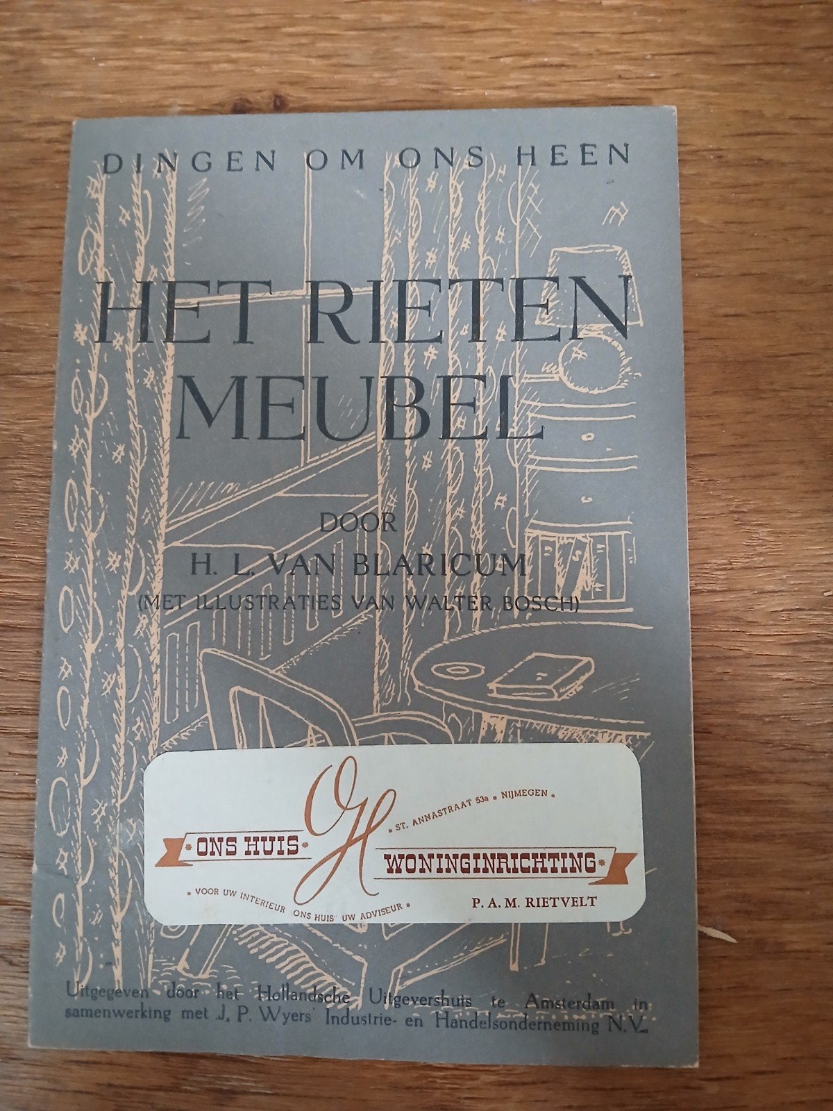 Het rieten meubel - Dingen om ons heen, Boeken, Ophalen of Verzenden, Gelezen, H.L. van Blaricum, Interieur en Design