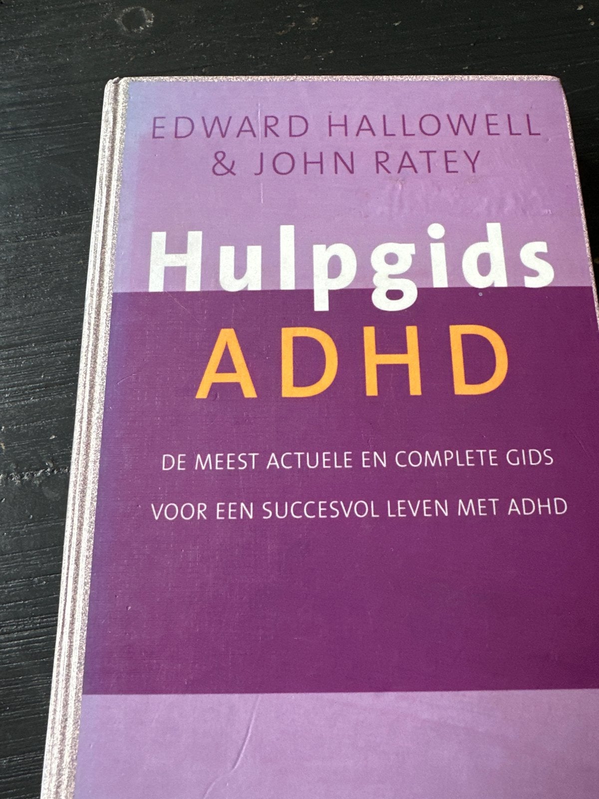 Hulpgids ADHD - Edward Hallowell & John Ratey, Ophalen of Verzenden, Gelezen, Klinische psychologie