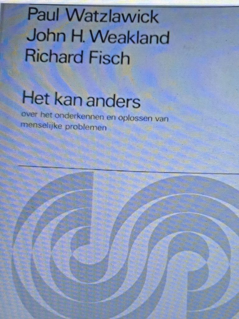 Het kan anders – Paul Watzlawick – 4e druk 1979, Boeken, Ophalen of Verzenden, Gelezen, Ontwikkelingspsychologie