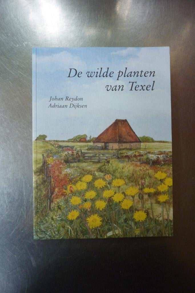 De wilde planten van Texel - Johan Reydon, Ophalen of Verzenden, Gelezen, Bloemen, Planten en Bomen