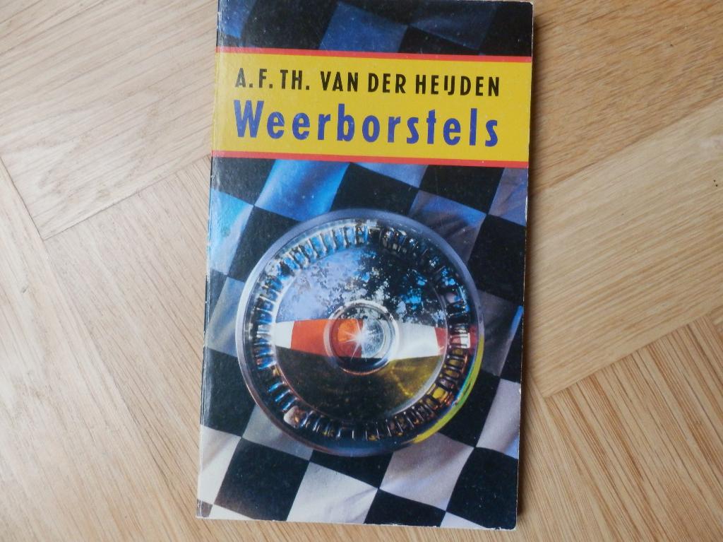 Weerborstels - a.f.th van der heijden, Ophalen of Verzenden, Gelezen, A.f.th van der heijden