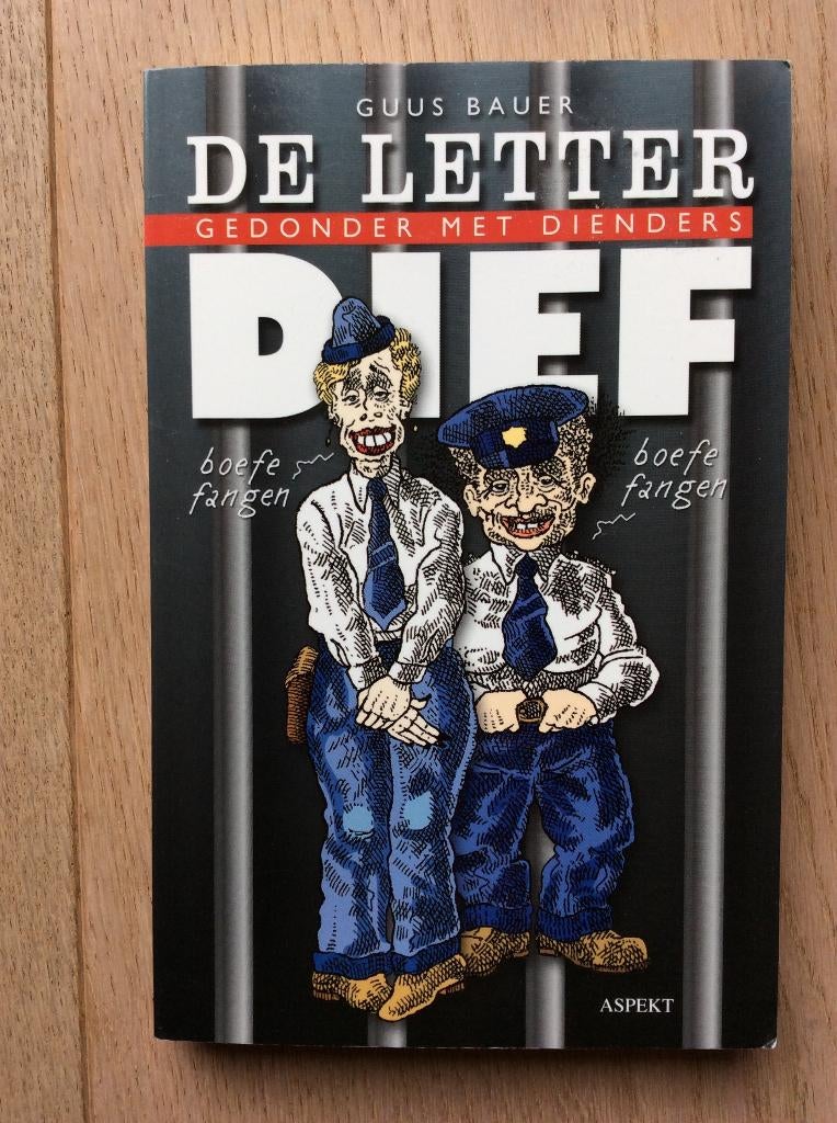 Guus Bauer - De Letterdief / gedonder met dienders, Ophalen of Verzenden, Zo goed als nieuw