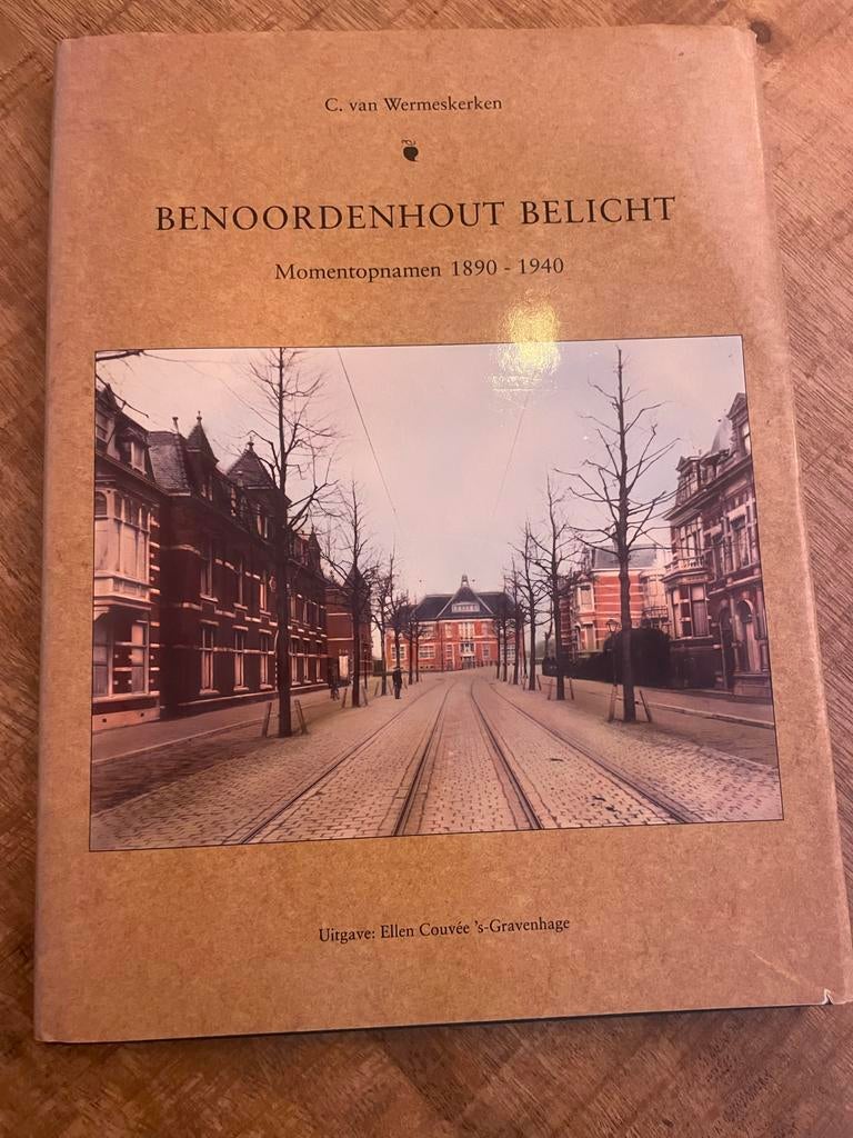 Benoordenhout Belicht: Momentopnamen 1890-1940, Ophalen of Verzenden, 20e eeuw of later, Gelezen