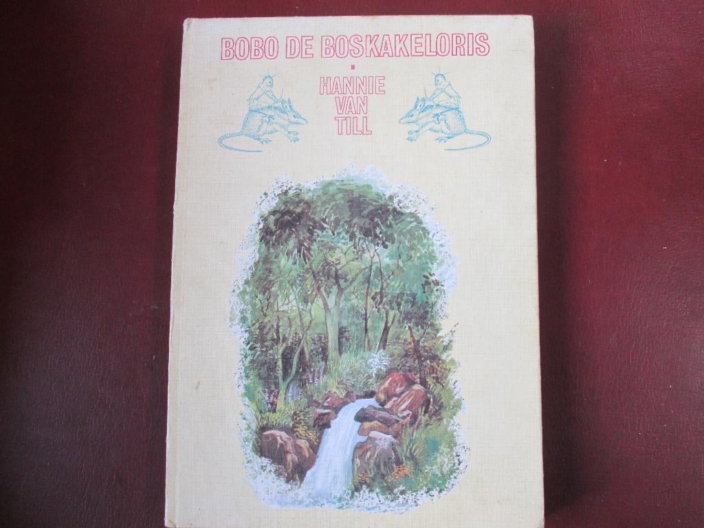 Bobo de Boskakeloris, dor Hannie van Til, Boeken, Kinderboeken | Jeugd | onder 10 jaar, Gelezen, Fictie algemeen, Ophalen of Verzenden