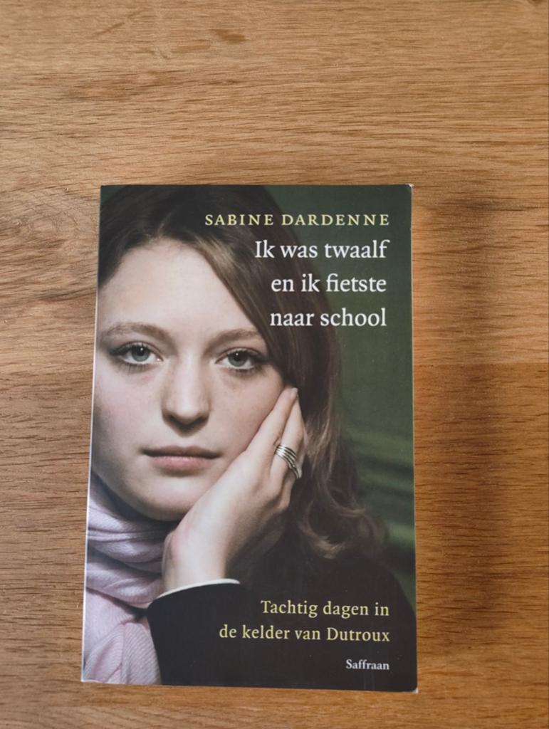 Sabine Dardenne - Ik was twaalf en ik fietste naar school., Ophalen of Verzenden, Zo goed als nieuw, Sabine Dardenne