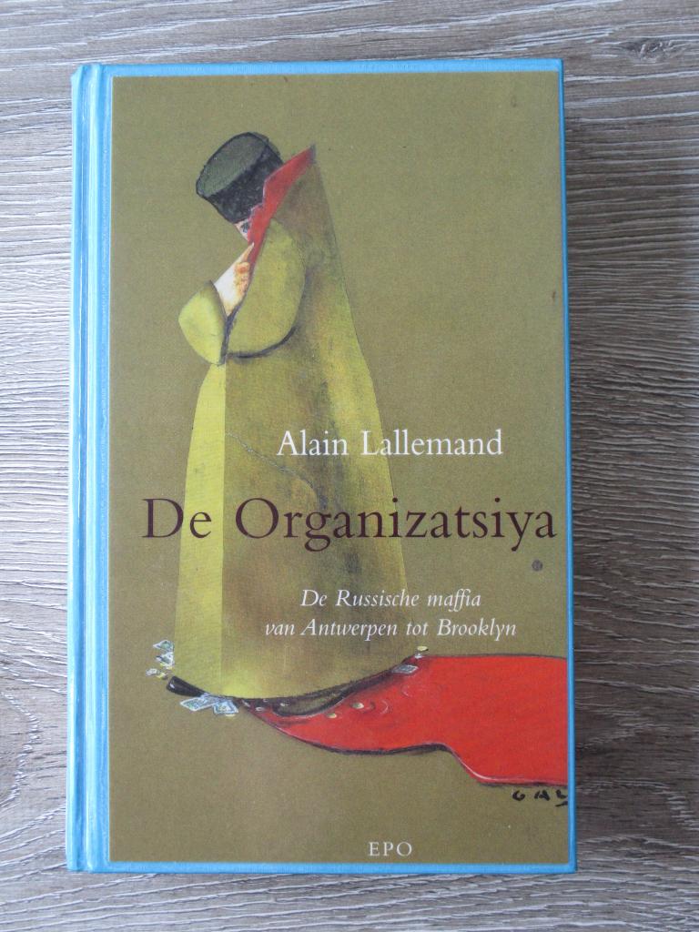 De Organizatsiya - Alain Lallemand, Ophalen of Verzenden, Gelezen, Nederland
