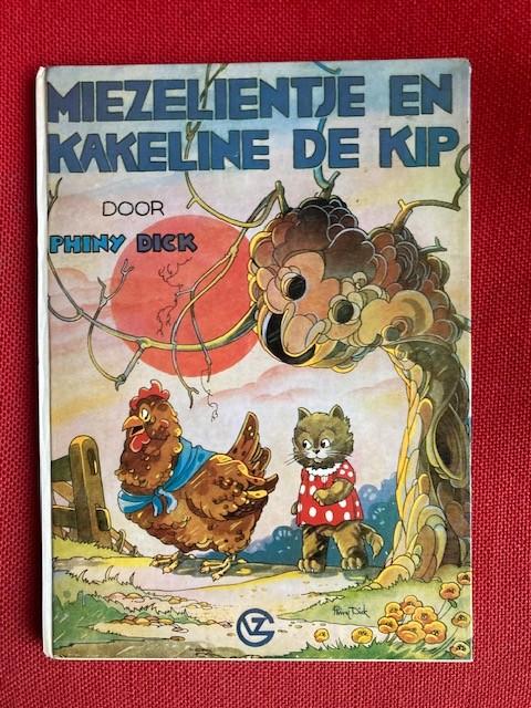 Miezelientje en kakeline de kip - phiny dick, Gelezen, Fictie algemeen, Phiny dick, Ophalen of Verzenden
