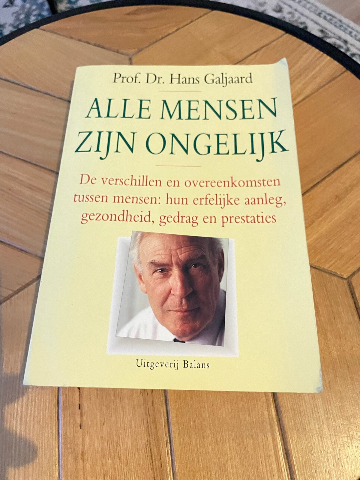 Alle Mensen Zijn Ongelijk - Prof. Dr. Hans Galjaard, Ophalen of Verzenden, Gamma, Gelezen, Overige niveaus